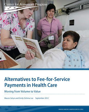 Alternatives to Fee-for-Service Payments in Health Care
