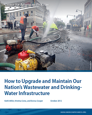 How to Upgrade and Maintain Our Nation’s Wastewater and Drinking-Water Infrastructure