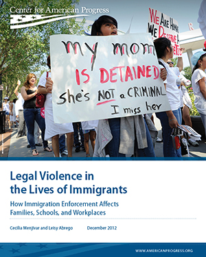 Legal Violence in the Lives of Immigrants
