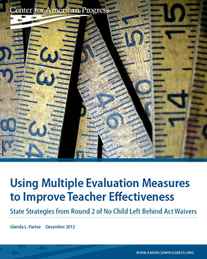 Using Multiple Evaluation Measures to Improve Teacher Effectiveness