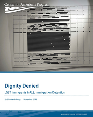 Dignity Denied: LGBT Immigrants in U.S. Immigration Detention