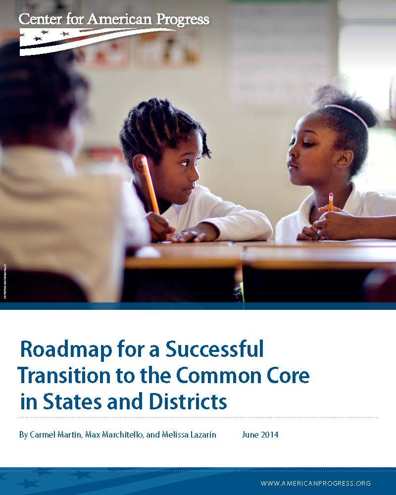 Roadmap for a Successful Transition to the Common Core in States and Districts