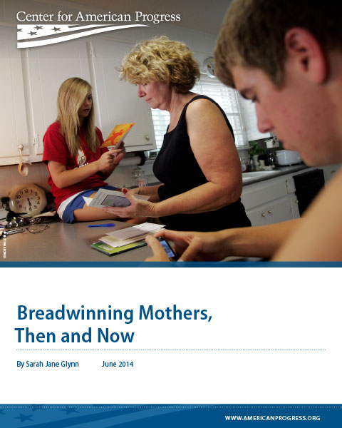 Breadwinning Mothers, Then and Now